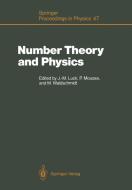 Number Theory and Physics edito da Springer Berlin Heidelberg