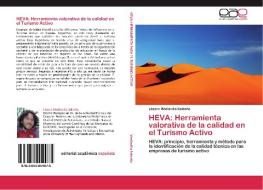 HEVA: Herramienta valorativa de la calidad en el Turismo Activo di Lázaro Mediavilla Saldaña edito da EAE