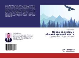 Pravo na zhizn' i obychay krovnoy mesti di Aslan Daurbekov edito da LAP Lambert Academic Publishing