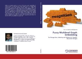 Fuzzy Multilevel Graph Embedding di Muhammad Muzzamil Luqman edito da LAP Lambert Academic Publishing