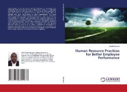 Human Resource Practices for Better Employee Performance di Ngole Benedict edito da LAP Lambert Academic Publishing