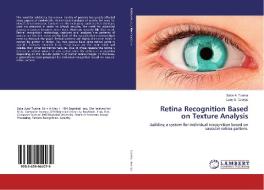 Retina Recognition Based on Texture Analysis di Saba A. Tuama, Loay E. George edito da LAP Lambert Academic Publishing