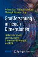 Groforschung In Neuen Dimensionen di Helmut Satz, Philippe Blanchard edito da Springer Berlin Heidelberg