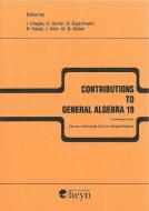 Contributions to General Algebra 19 edito da Heyn, Johannes