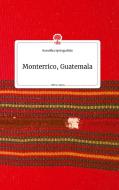Monterrico, Guatemala. Life is a Story - story.one di Roswitha Springschitz edito da story.one publishing