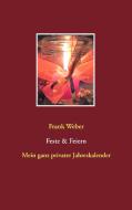 Feste & Feiern di Frank Weber edito da Books on Demand