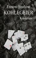 Kohlegeier di Ennow Strelow edito da Books on Demand