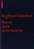 Raum, Zeit, Architektur: Die Entstehung Einer Neuen Tradition di Sigfried Giedion edito da Birkhauser