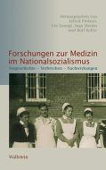 Forschungen zur Medizin im Nationalsozialismus edito da Wallstein Verlag GmbH