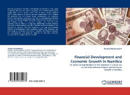 Financial Development and Economic Growth in Namibia di Postrick Mushendami edito da LAP Lambert Acad. Publ.