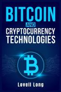 Bitcoin and Cryptocurrency Technologies di Lovell Long edito da Lovell Long