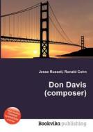 Don Davis (composer) di Jesse Russell, Ronald Cohn edito da Book On Demand Ltd.