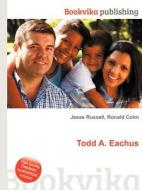 Todd A. Eachus edito da Book On Demand Ltd.