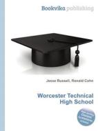 Worcester Technical High School edito da Book On Demand Ltd.