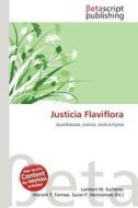 Justicia Flaviflora edito da Betascript Publishing