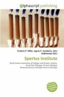 Spertus Institute edito da Alphascript Publishing