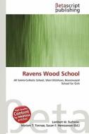 Ravens Wood School edito da Betascript Publishing
