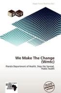 We Make The Change (wmtc) edito da Crypt Publishing