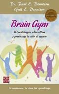 Brain Gym di Paul E. Dennison, Gail E. Dennison edito da REDBOOK EDICIONES