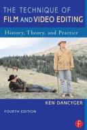 Tecnicas de Edicao Para Cinema E Video: History, Theory, and Practice di Ken Dancyger edito da Focal Press