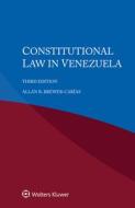 Constitutional Law In Venezuela di Allan R Brewer-Carias edito da Kluwer Law International