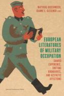 European Literatures Of Military Occupation edito da Leuven University Press
