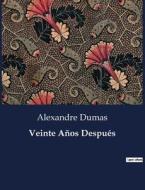 Veinte Años Después di Alexandre Dumas edito da Culturea