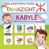 Mes Premiers Mots En Tamazight Kabyle di Dihya jabrane edito da Independently Published