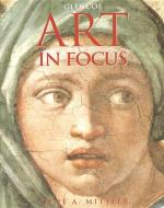 Art in Focus, Student Edition di Mcgraw-Hill edito da GLENCOE SECONDARY
