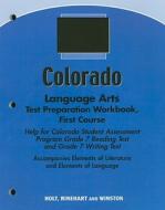 Colorado Language Arts Test Preparation Workbook, First Course: Help for Colorado Student Assessment Program Grade 7 Reading Test and Grade 7 Writing edito da Holt McDougal