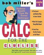 Bob Miller\'s Calc For The Clueless di Bob Miller edito da Mcgraw-hill Education - Europe