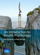 Health Psychology di Val Morrison, Paul Bennett edito da Pearson Education (us)