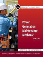 Power Gen Maint Mech 2 AIG di NCCER edito da Pearson Education (US)