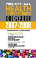 Prentice Hall Health Professional\'s Drug Guide di Margaret Shannon, Billie Ann Wilson, Kelly Shields, Carolyn L. Stang edito da Pearson Education (us)