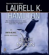 Blue Moon di Laurell K. Hamilton edito da Penguin Audiobooks