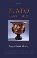 Plato: Laws 1 and 2 di Susan Sauve Meyer edito da Oxford University Press