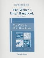 Exercise Book for The Writer's Brief Handbook di Teresa Horton edito da Pearson Education (US)