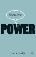 Discourse and Power di Teun A van Dijk edito da Macmillan Education UK