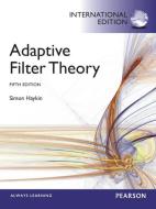 Adaptive Filter Theory : International Edition di Simon Haykin edito da Pearson Education Limited