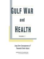 Gulf War and Health: Volume 7: Long-Term Consequences of Traumatic Brain Injury di Institute Of Medicine, Board On Population Health And Public He, Committee on Gulf War and Health Brain I edito da NATL ACADEMY PR