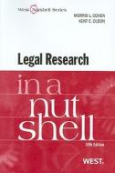 Legal Research in a Nutshell di Morris L. Cohen, Kent C. Olson edito da Gale Cengage