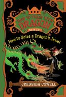 How to Train Your Dragon: How to Seize a Dragon's Jewel di Cressida Cowell edito da LITTLE BROWN & CO