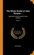 The Whole Works Of John Bunyan ... di Anonymous edito da Franklin Classics Trade Press