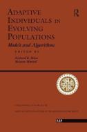 Adaptive Individuals In Evolving Populations di Richard K. Belew, Melanie Mitchell edito da Taylor & Francis Ltd