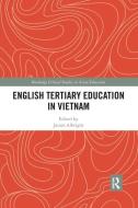 English Tertiary Education In Vietnam edito da Taylor & Francis Ltd
