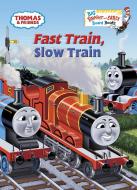 Fast Train, Slow Train edito da Random House Books for Young Readers