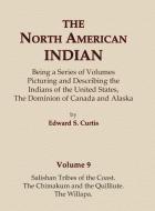 The North American Indian Volume 9 - Salishan Tribes of the Coast, The Chimakum and The Quilliute, The Willapa di Edward S. Curtis edito da North American Book Distributors, LLC
