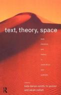 Text, Theory, Space di Kate Darian-Smith edito da Routledge