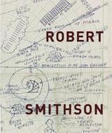 Robert Smithson di Robert Smithson, Alexander Alberro, Suzaan Boettger edito da University Of California Press