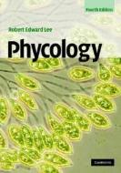 Phycology di Robert Lee edito da Cambridge University Press